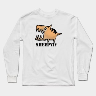 Has Sheepy!? Long Sleeve T-Shirt